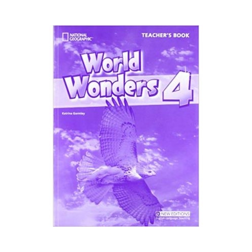 World Wonders 4 Teachers Book - Katrina Gormley