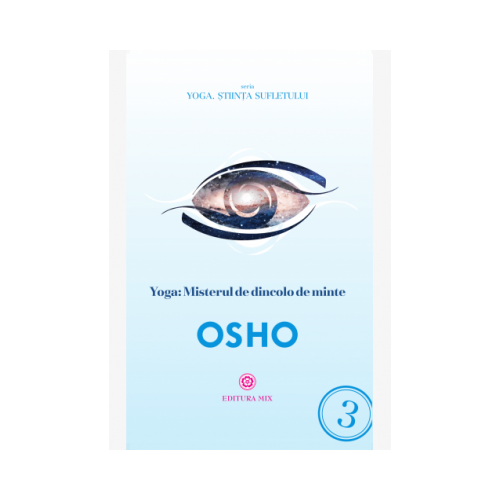 Yoga. Misterul de dincolo de minte - Osho