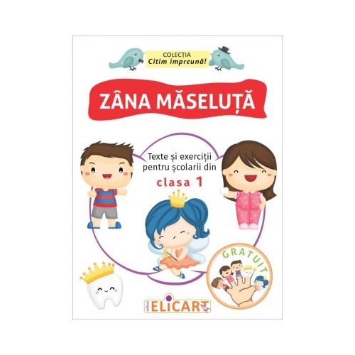 Zana Maseluta. Texte si exercitii pentru scolarii din clasa I, Elicart, Povesti pentru copii, Auxiliare Clasa 1