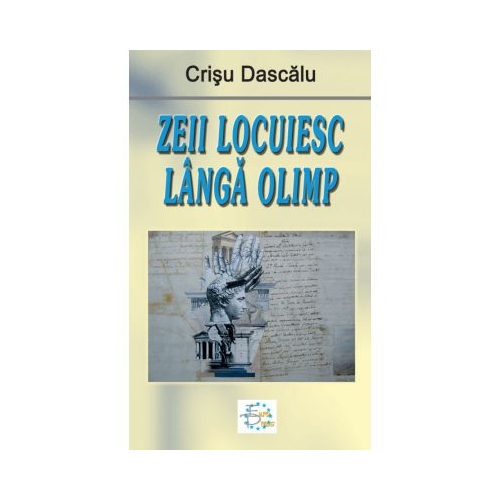 Zeii locuiesc langa Olimp - Crisu Dascalu