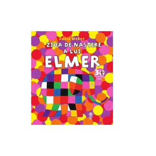 Ziua de nastere a lui Elmer - David McKee