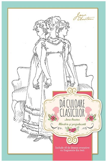 Da culoare clasicilor. Mandrie si prejudecata - Jane Austen