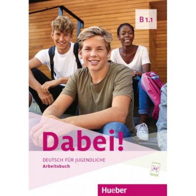 Dabei! B1. 1 Arbeitsbuch - Gabriele Kopp, Josef Alberti, Siegfried Buttner