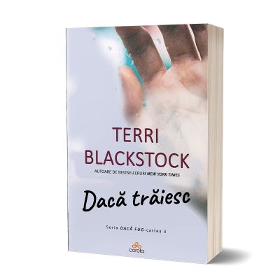 Daca traiesc - Terri Blackstock