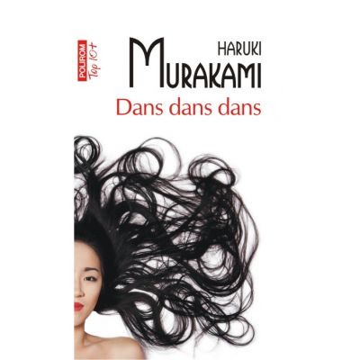 Dans dans dans - Haruki Murakami (editie de buzunar)