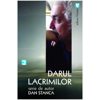 Darul lacrimilor - Dan Stanca