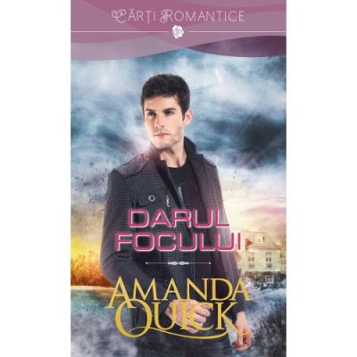 Darul focului - Amanda Quick