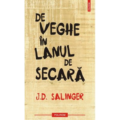 De veghe in lanul de secara - Jerome David Salinger