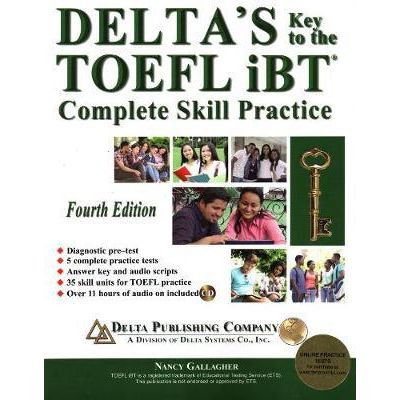 Delta\'s Key to the TOEFL Ibt. Complete Skill Practice - Nancy Gallagher