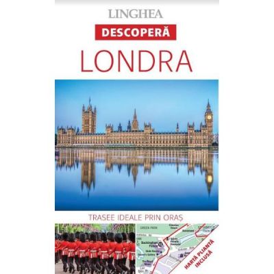 Descopera Londra - trasee ideale prin oras