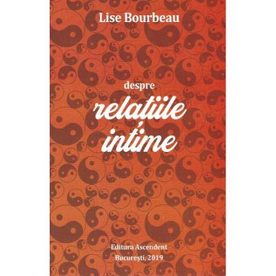 Despre relatiile intime - Lise Bourbeau