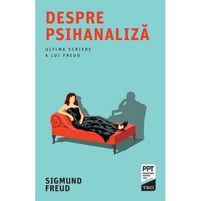 Despre psihanaliza - Sigmund Freud