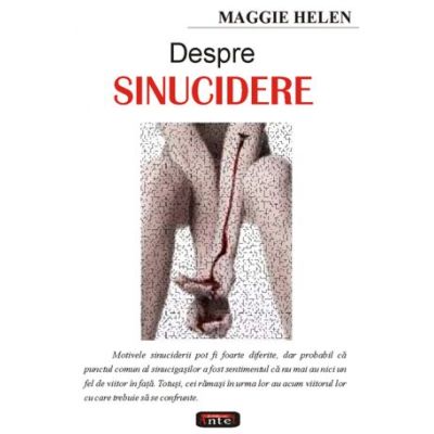 Despre sinucidere - Maggie Helen