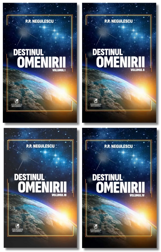 Pachet Destinul omenirii, 4 volume - P. P. Negulescu