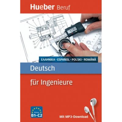 Deutsch fur Ingenieure Buch mit mp3-Download Griechisch, Spanisch, Polnisch, Rumanisch - Renate Karchner-Ober