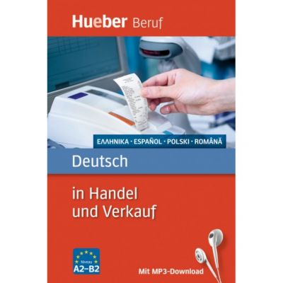Deutsch in Handel und Verkauf Buch mit MP3-Download Griechisch, Spanisch, Polnisch, Rumanisch - Leila Finger, Inge Kunerl