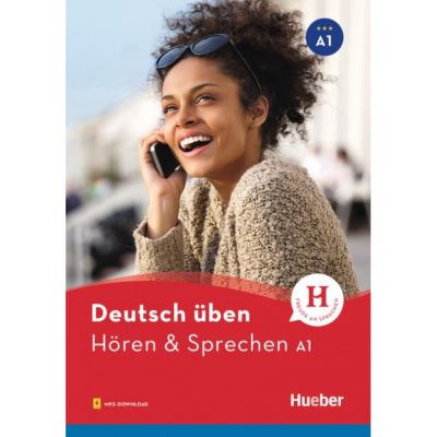 Deutsch uben. Horen &amp; Sprechen A1, Buch mit Audios online - Monja Knirsch