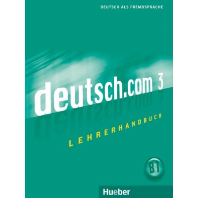 deutsch. com 3 Lehrerhandbuch - Anne Wichmann