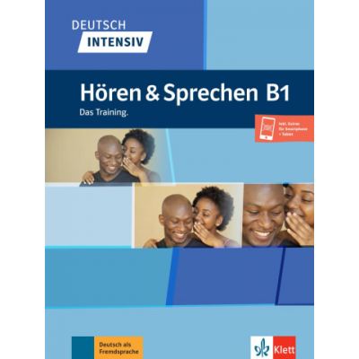 Deutsch intensiv Horen Sprechen B1. Das Training. Buch + Audio - Arwen Schnack