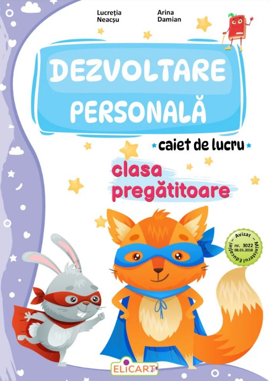 Dezvoltare personala. Caiet de lucru pentru clasa pregatitoare - Lucretia Neacsu