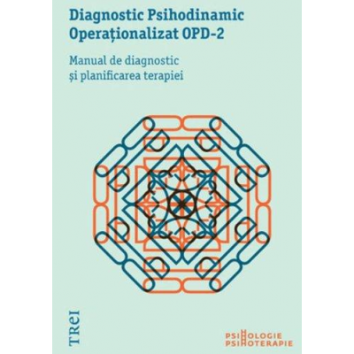 Diagnostic Psihodinamic Operaţionalizat OPD‑2. Manual de diagnostic şi planificarea terapiei - Colectiv OPD