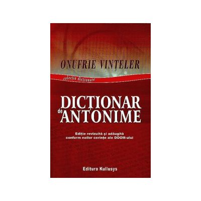 Dictionar de Antonime (Onufrie Vinteler )