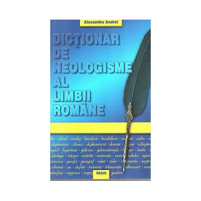 Dictionar de neologisme - Alexandru Andrei