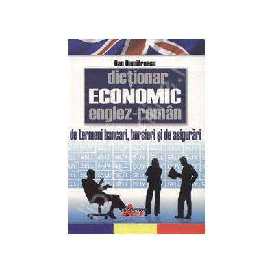 Dictionar Economic Englez-Roman de Termeni bancari, bursieri si de asigurari - Dan Dumitrescu