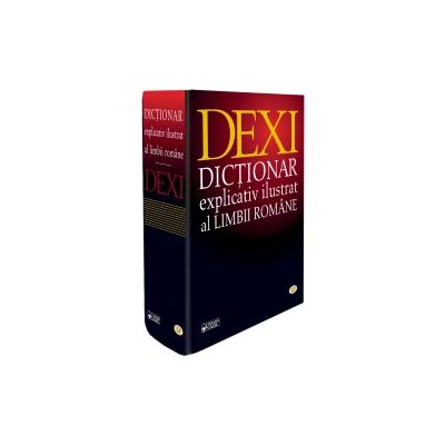 Dictionar Explicativ Ilustrat al Limbii Romane DEXI