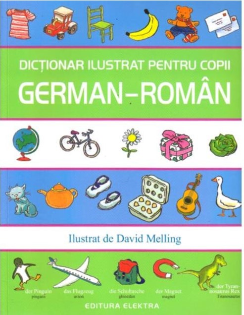 Dictionar ilustrat pentru copii german-roman - Ilustrat de David Melling