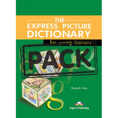 Dictionar ilustrat The Express Picture Dictionary Pachetul elevului - Elizabeth Gray