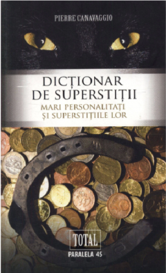 Dictionar de superstitii - Pierre Canavaggio