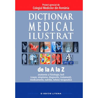 Dictionar medical ilustrat de la A la Z - Volumul 1