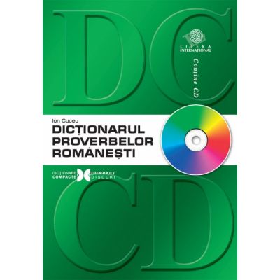 Dictionarul proverbelor romanesti, contine CD - Ion Cuceu