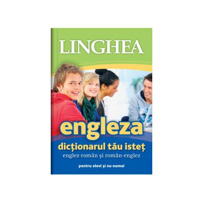 Dictionarul tau istet englez-roman si roman-englez