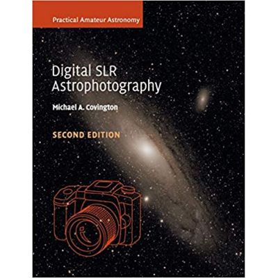Digital SLR Astrophotography - Michael A. Covington