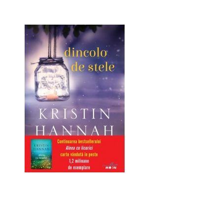 Dincolo de stele - Kristin Hannah