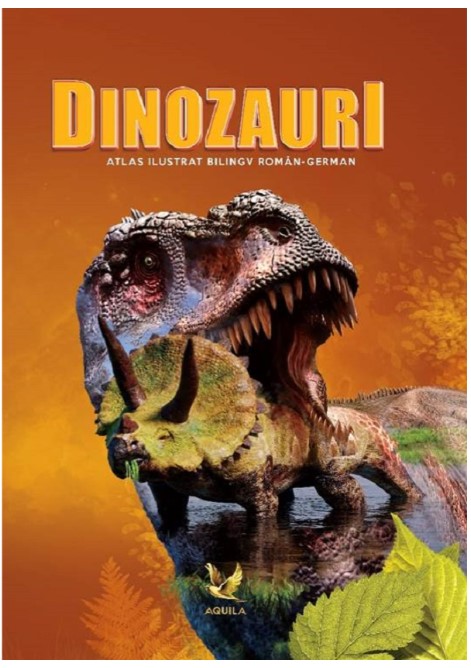 Dinozauri. Atlas ilustrat bilingv roman-german