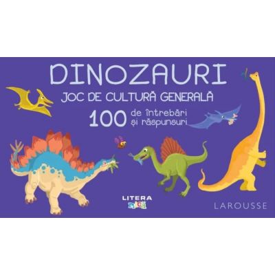 Dinozauri. Joc de cultura generala. 100 de intrebari si raspunsuri - Larousse