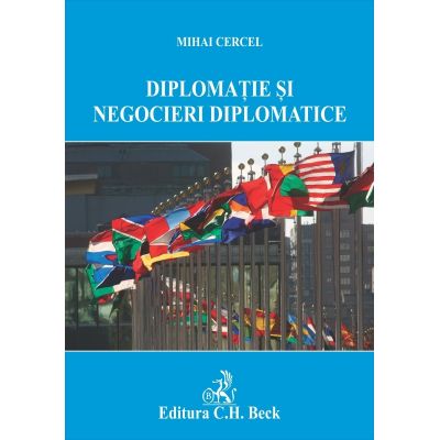 Diplomatie si negocieri diplomatice - Mihai Cercel