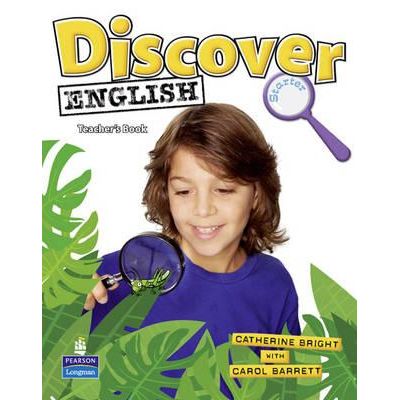 Discover English Starter Starter Teacher\'s Book - Catherine Bright