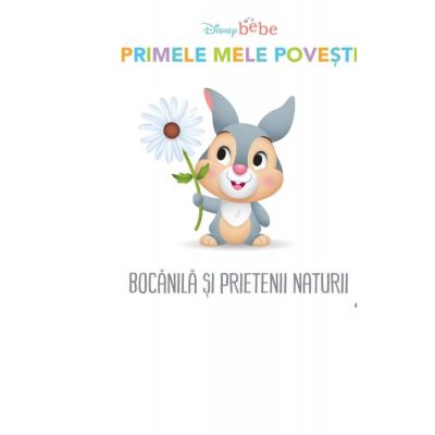 Disney Bebe. Primele mele povesti. Bocanila si prietenii naturii