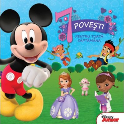 Disney Junior. 7 povesti pentru toata saptamana - Disney