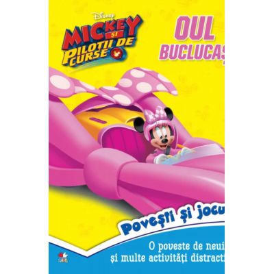 Disney. Mickey si pilotii de curse. Oul buclucas. Povesti si jocuri