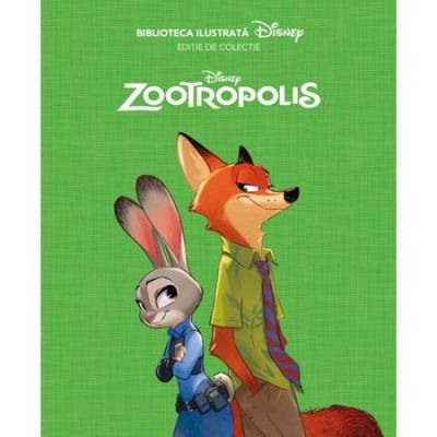 Disney: Zootropolis. Biblioteca Ilustrata