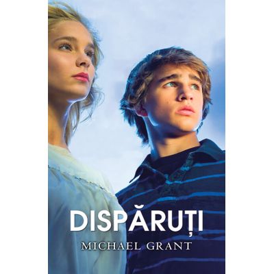 Disparuti - Michael Grant