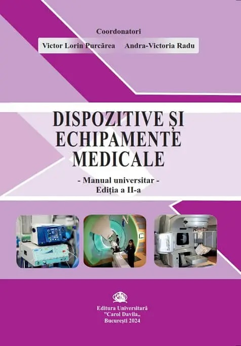 Dispozitive si echipamente medicale. Editia 2 - Victor Lorin Purcarea