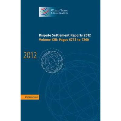 Dispute Settlement Reports 2012: Volume 13, Pages 6773–7260