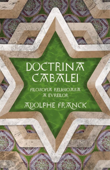 Doctrina Cabalei. Filosofia religioasa a evreilor - Adolphe Franck