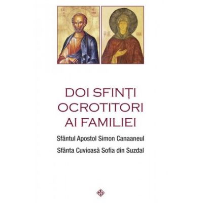 Doi sfinti ocrotitori ai familiei, Sfantul Simon Canaaneul, Sfanta Sofia din Suzdal